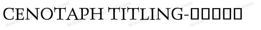CENOTAPH TITLING字体转换